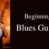 beginner blues course